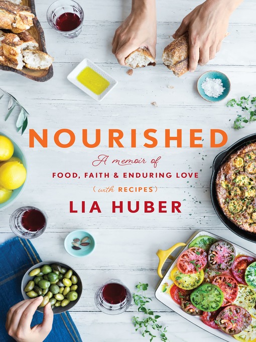 Title details for Nourished by Lia Huber - Available